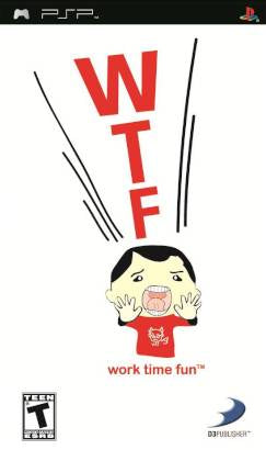 WTF Work Time Fun - PSP Game